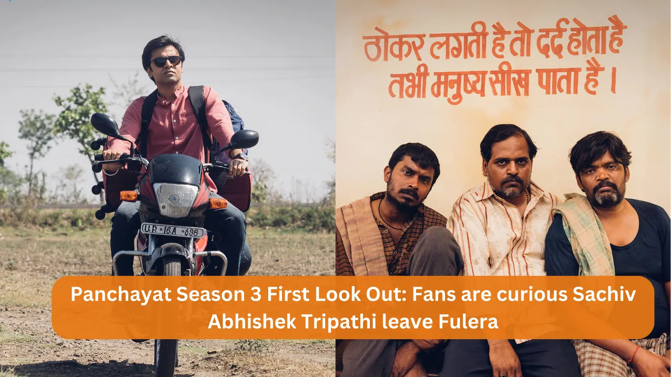 Panchayat Season 3 First Look Out: Fans are curious Sachiv Abhishek Tripathi leave Fulera